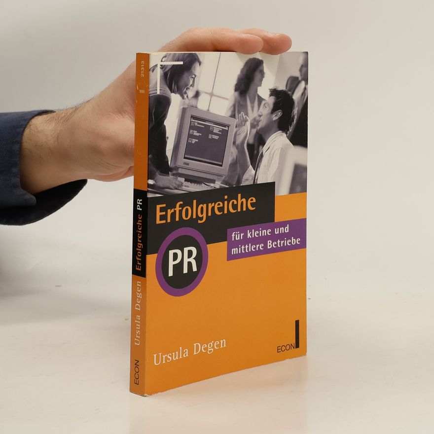 Ursula Degen Erfolgreiche PR für kleine und mittlere Betriebe