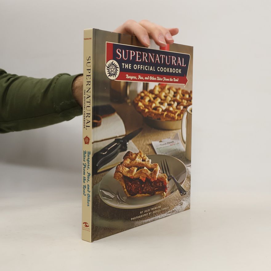 Julie Tremaine Supernatural. The Official Cookbook Gift Set Edition
