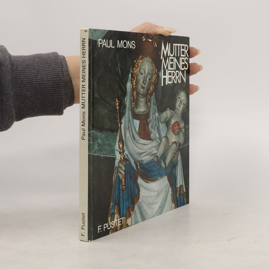 Paul Mons Mutter meines Herrn