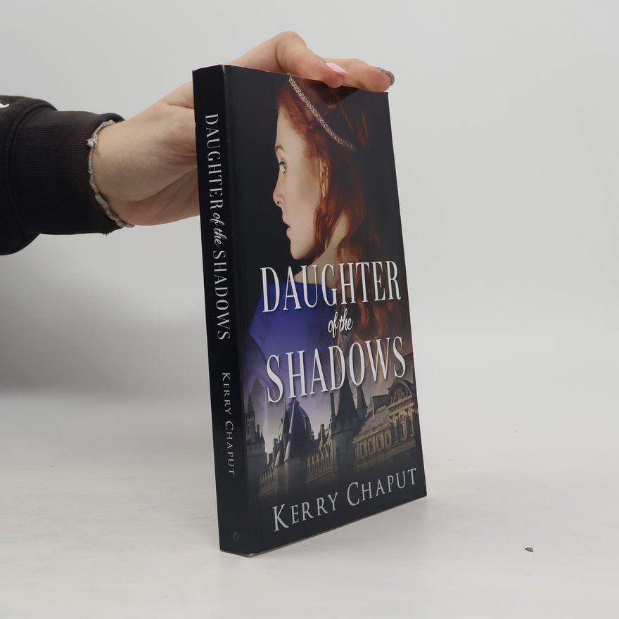 Kerry Chaput Daughter of the Shadows