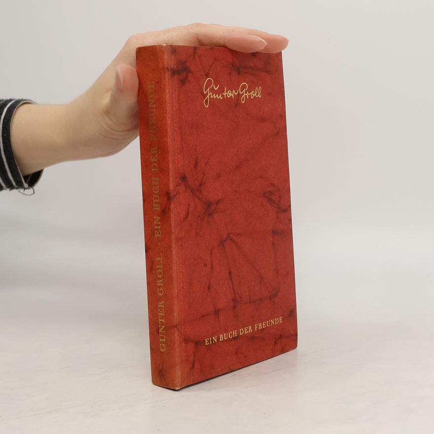 Gunter Groll Ein Buch der Freunde