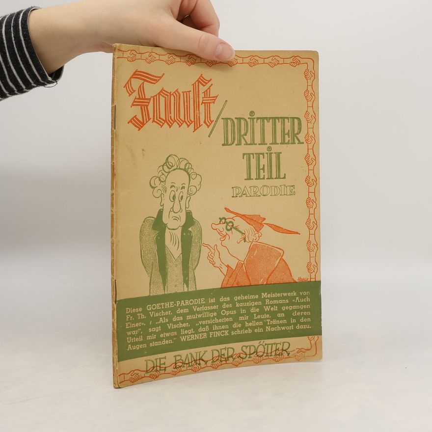 Werner Finck Faust, Dritter Teil. Parodie