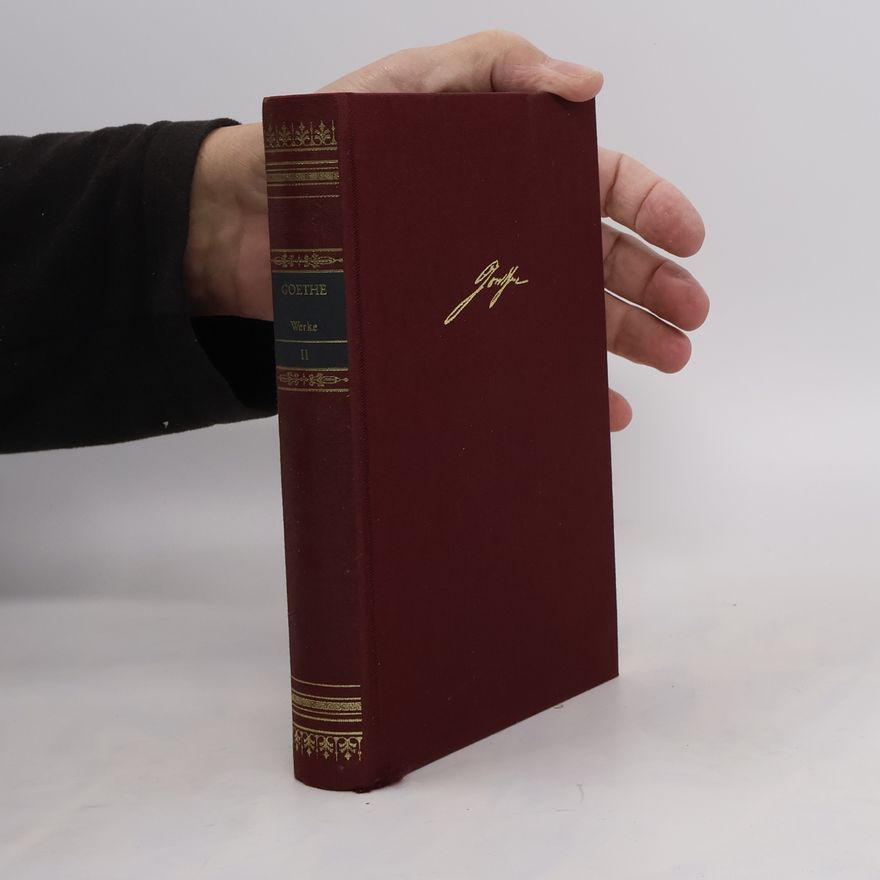 Johann Wolfgang von Goethe Poetische Werke in zehn Bänden. Band 2