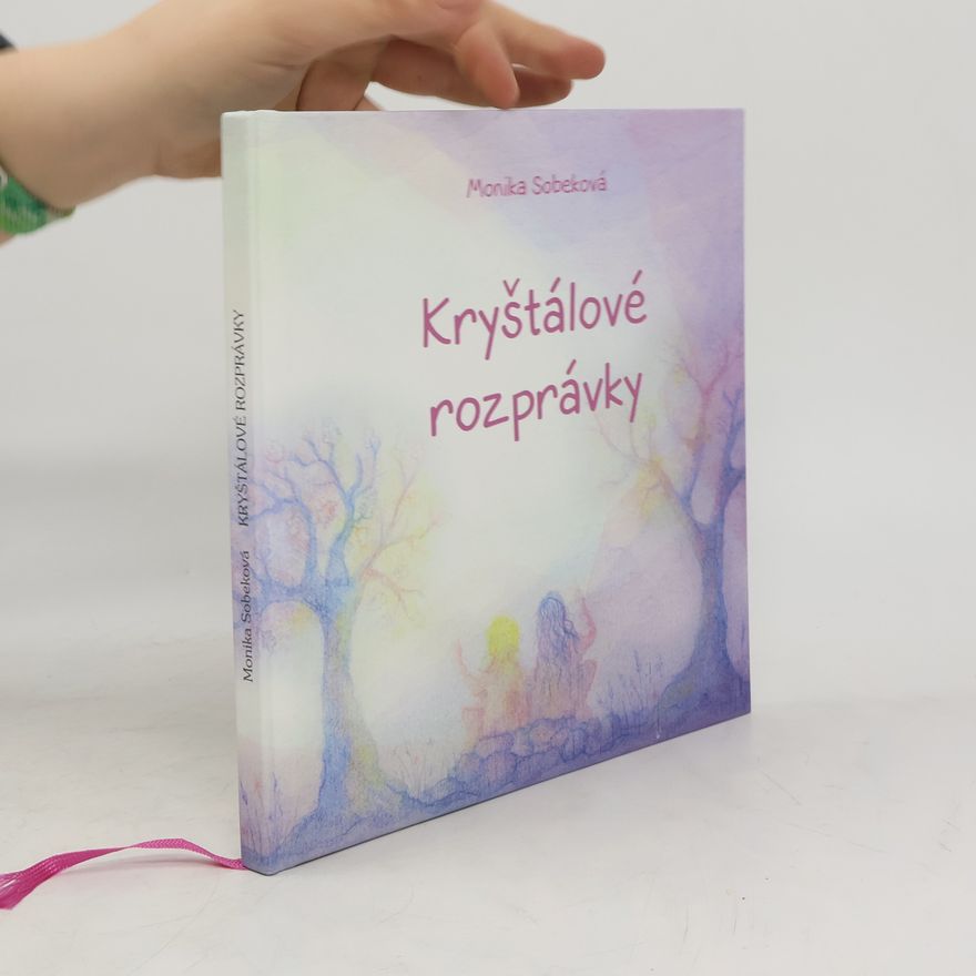 Monika Sobeková Kryštálové rozprávky