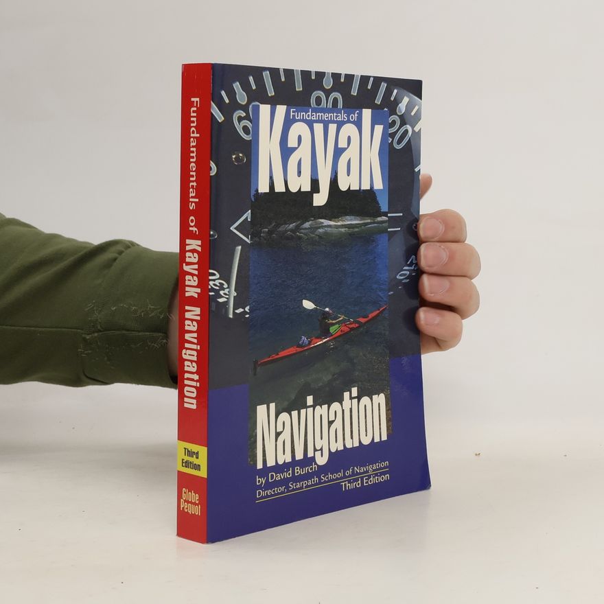 David Burch Fundamentals of Kayak Navigation
