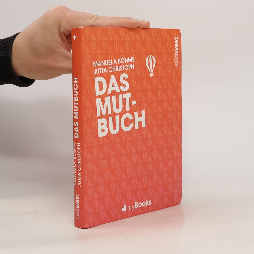 Manuela Böhme Das Mutbuch