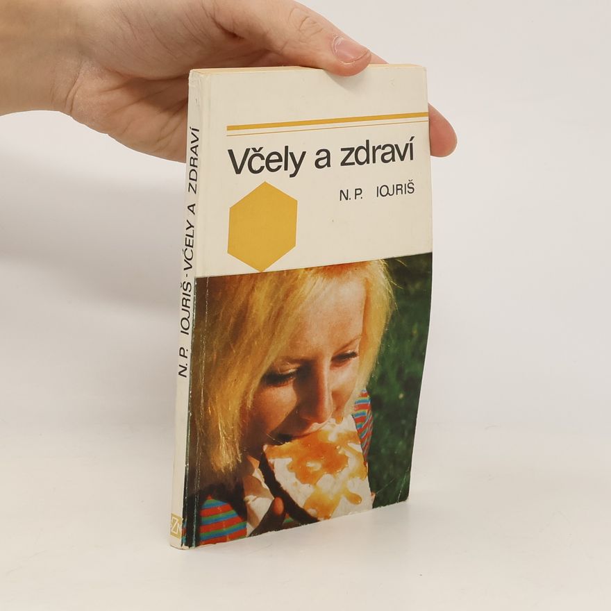 Naum Petrovič Iojriš Včely a zdraví