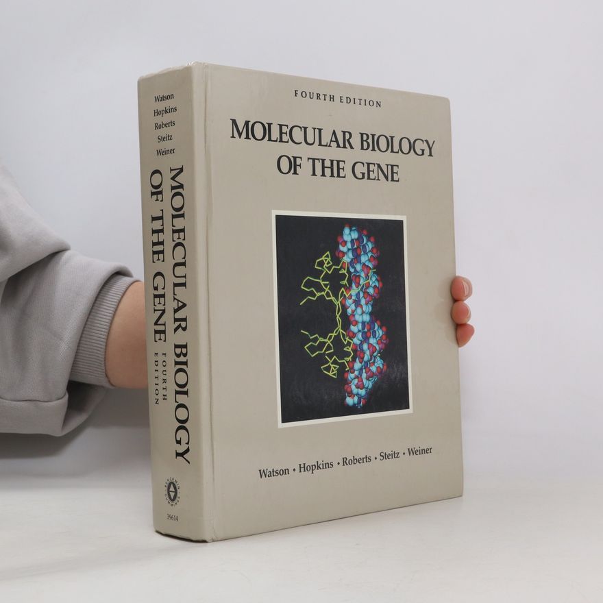 James Watson Molecular biology of the gene