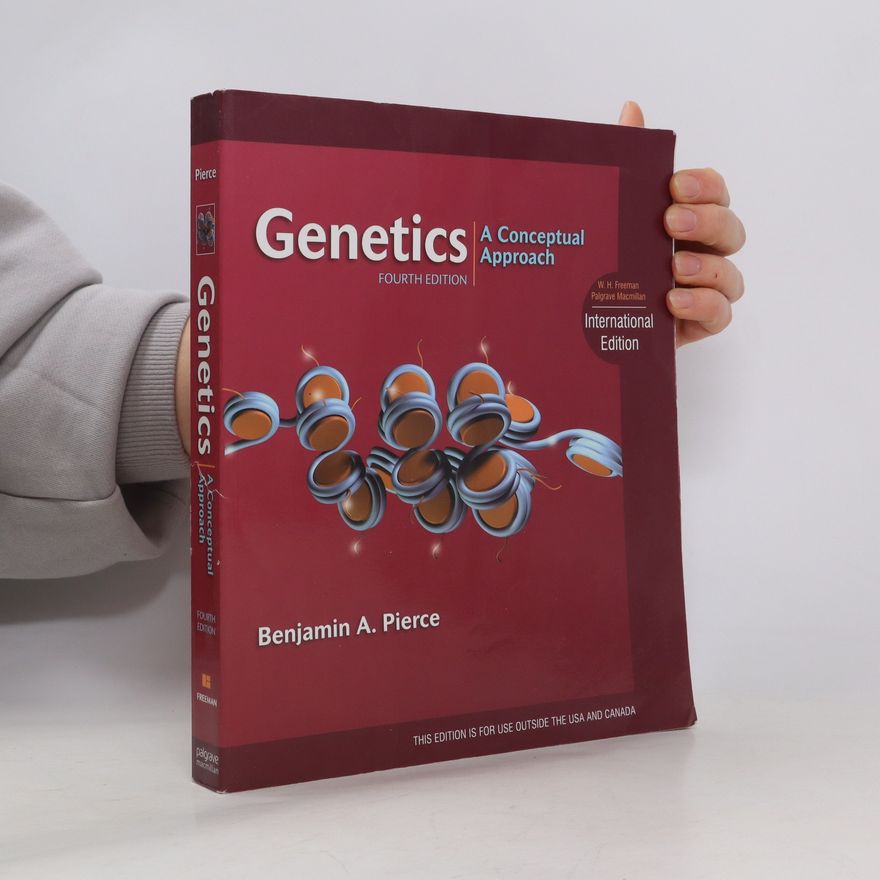 Benjamin A. Pierce Genetics. A Conceptual Approach