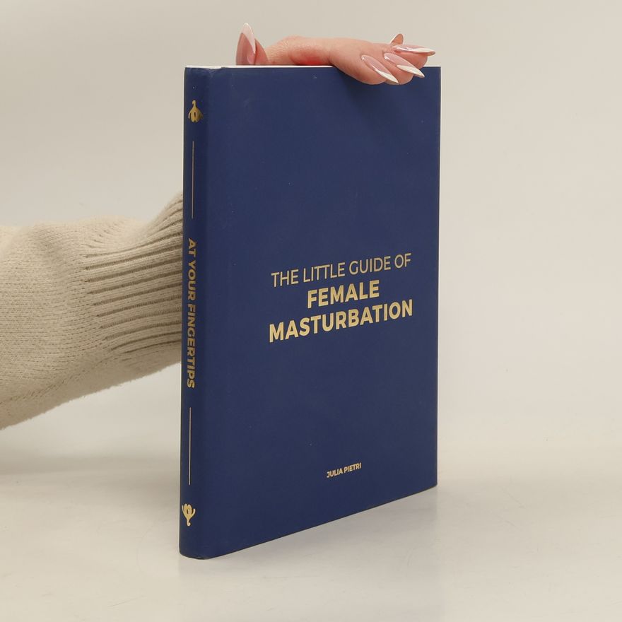 Julia Pietri The Little Guide of Female Masturbation