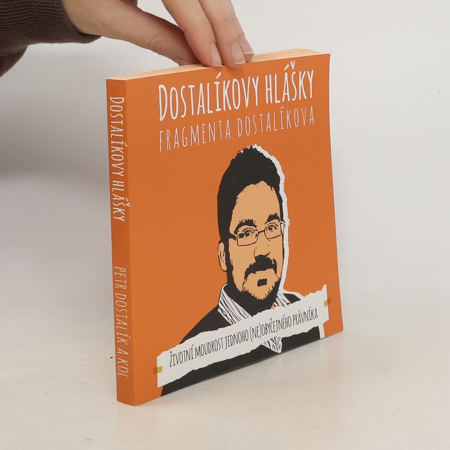 Ondřej Kočan Dostalíkovy hlášky: fragmenta Dostalíkova