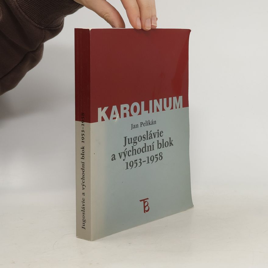 Jan Pelikán Jugoslávie a východní blok 1953 - 1958