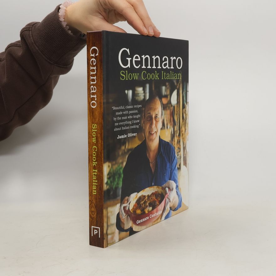 Gennaro Contaldo Gennaro. Slow Cook Italian