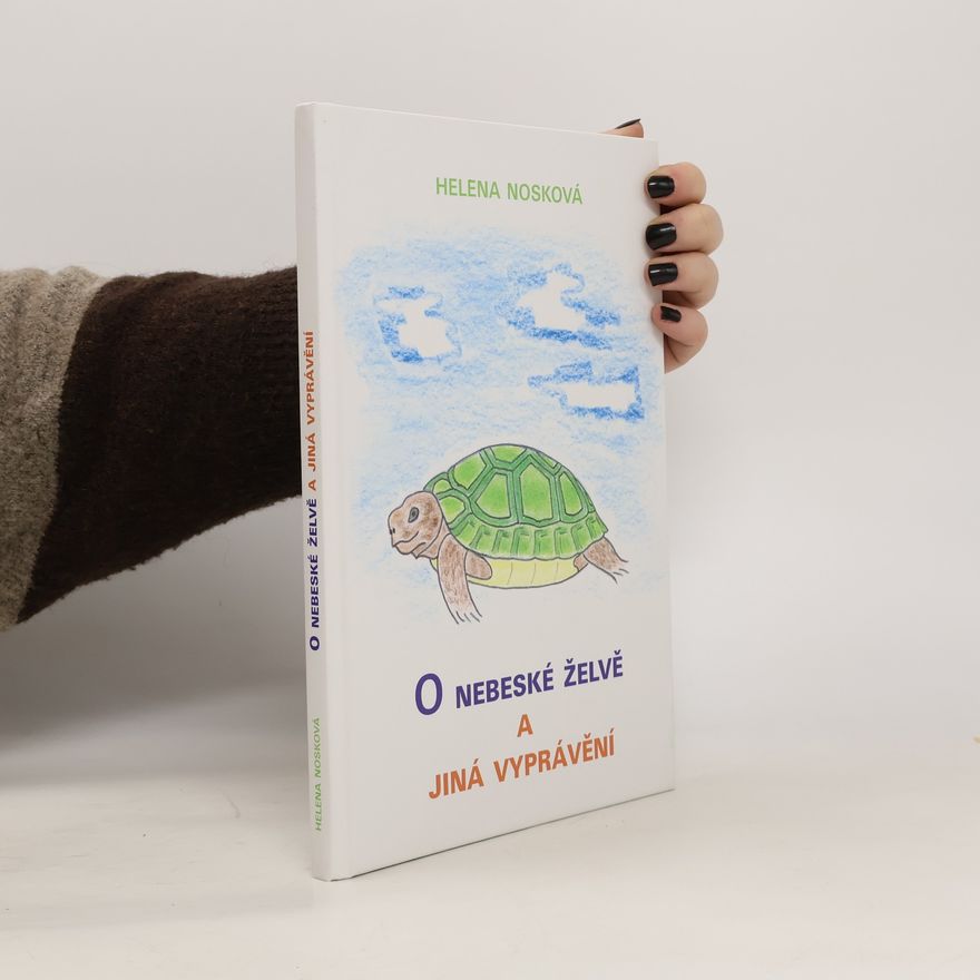 Helena Nosková O nebeské želvě a jiná vyprávění