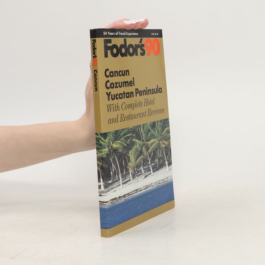 Autorenkollektiv Fodor's 90 Cancun, Cozumel, Yucatan Peninsula