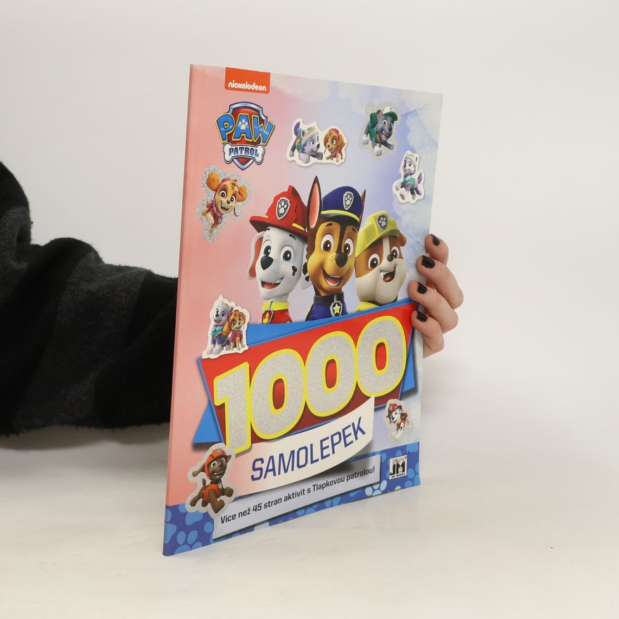 Kolektiv autorů 1000 Samolepek. Paw Patrol