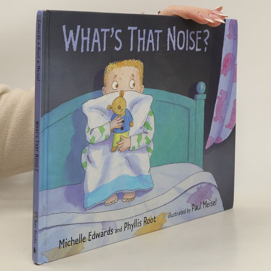 Michelle Edwards What's that noise?