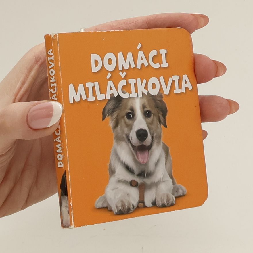 Kolektív autorov Domáci miláčikovia