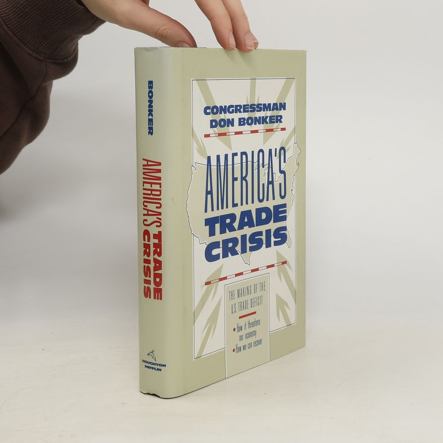 Don Bonker America's Trade Crisis