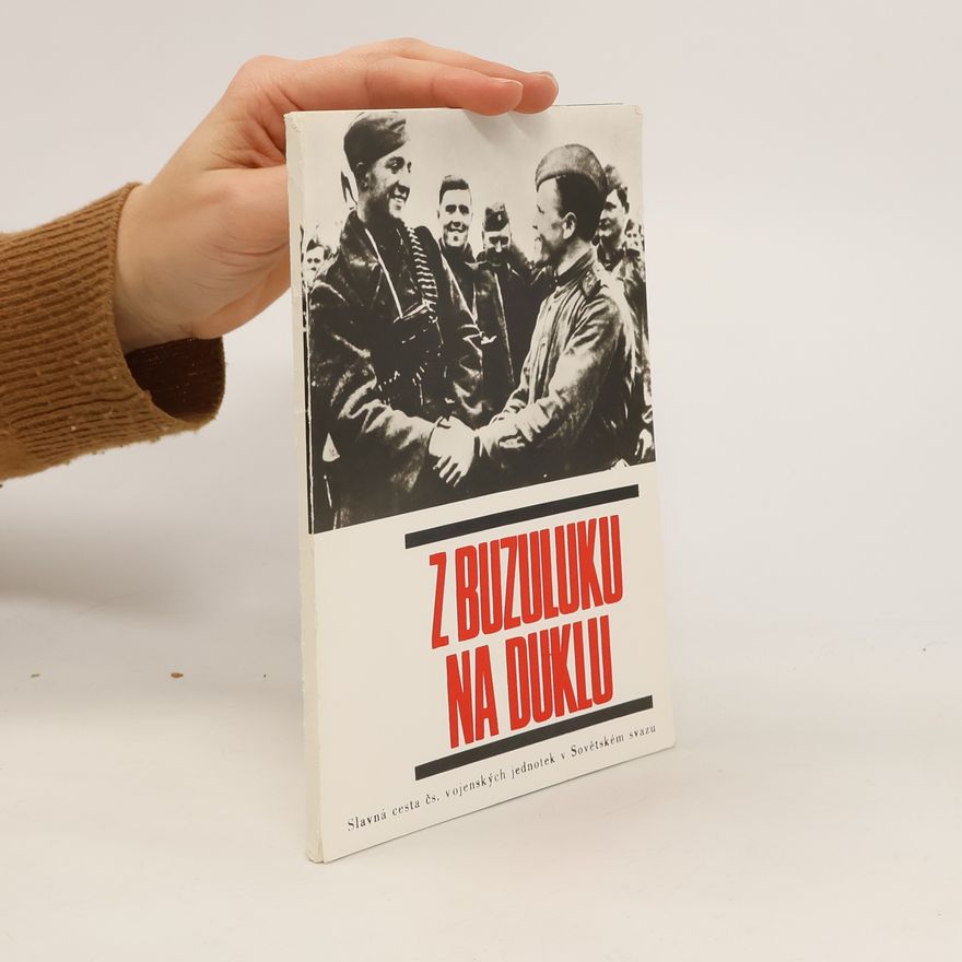 Miroslav Brož Z Buzuluku na Duklu