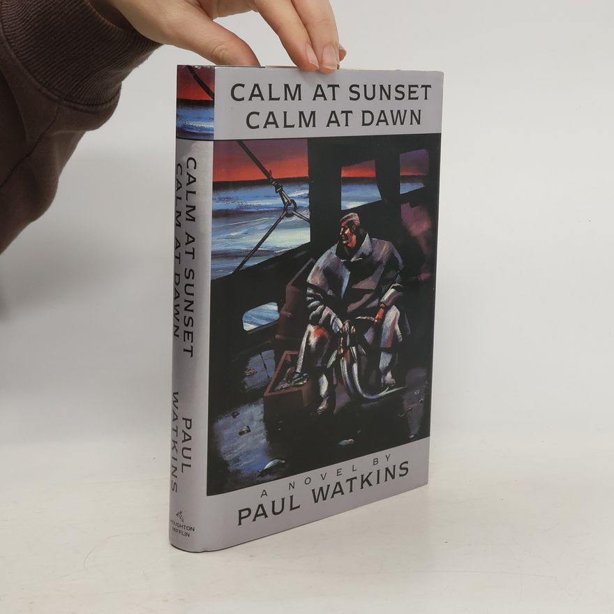 Paul Watkins Calm at Sunset, Calm at Dawn