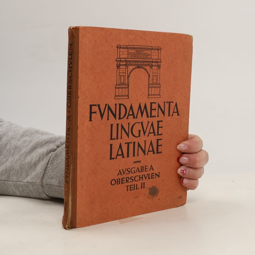 Collectif d'auteurs Fundamenta Linguae Latinae: Ausgabe A Oberschulen. Teil II.