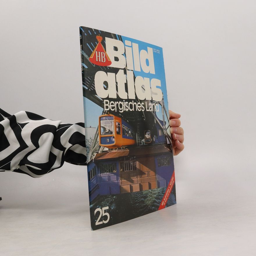 Kolektiv autorů Bildatlas Bergisches Land Band 25