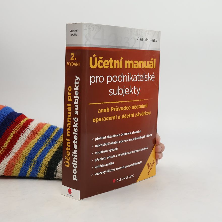 Vladimír Hruška Účetní manuál pro podnikatelské subjekty
