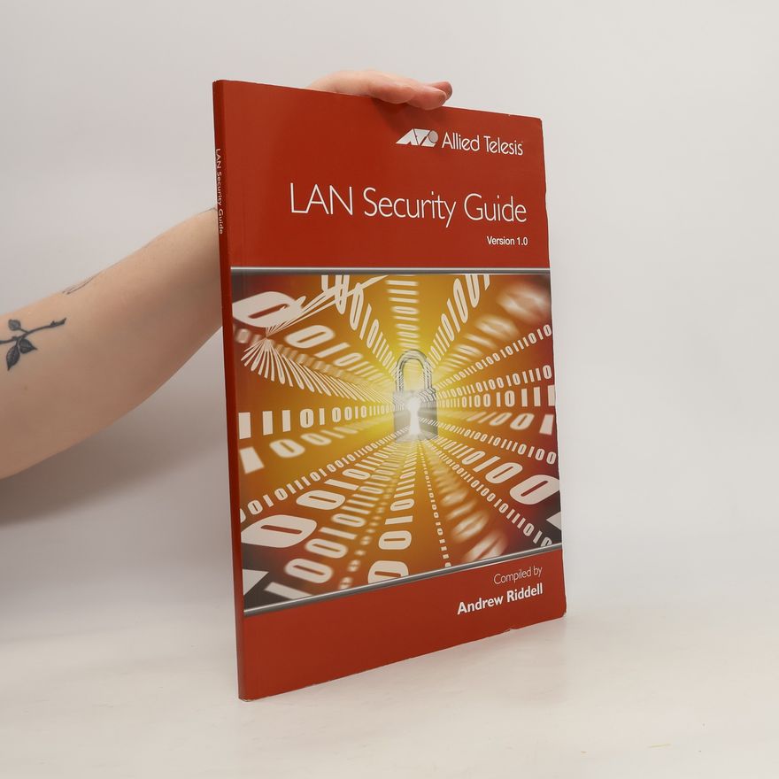 Andrew Riddell LAN Security Guide. Version 1.0