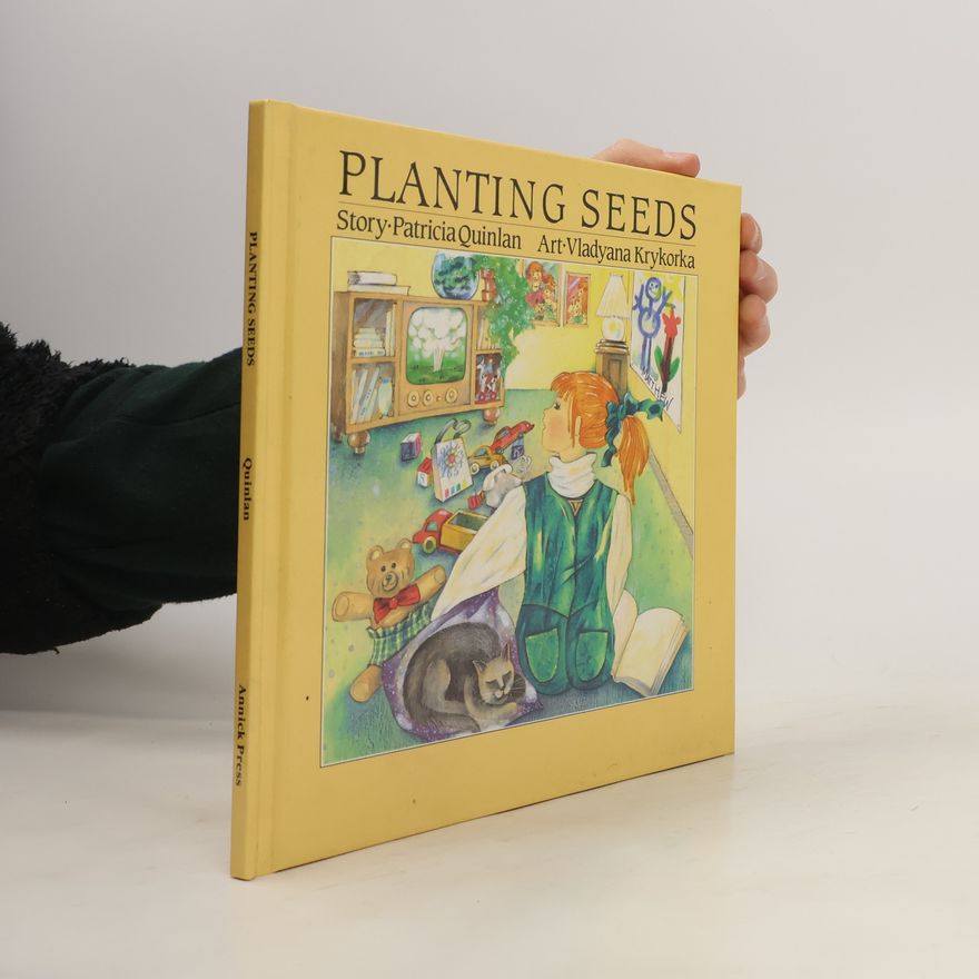 Patricia Quinlan Planting Seeds