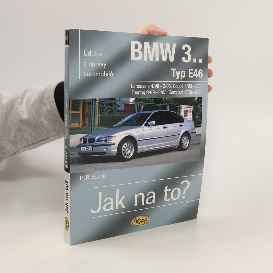 Hans Rüdiger Etzold Údržba a opravy automobilů BMW 3, typ E46 Limousine/Coupé/Touring/Compact