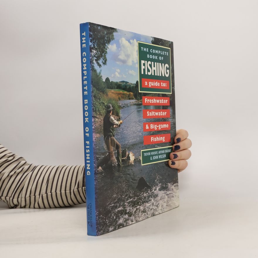 Arthur Oglesby The Complete Book of Fishing