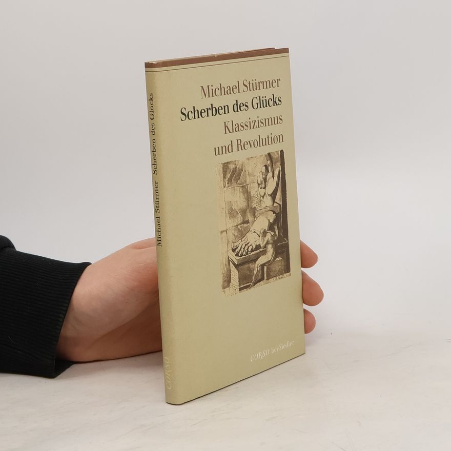 Michael Stürmer Scherben des Glücks