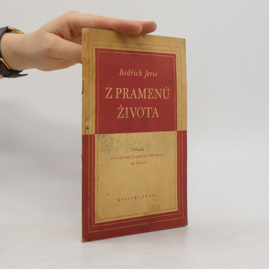 Bedřich Jerie Z pramenů života
