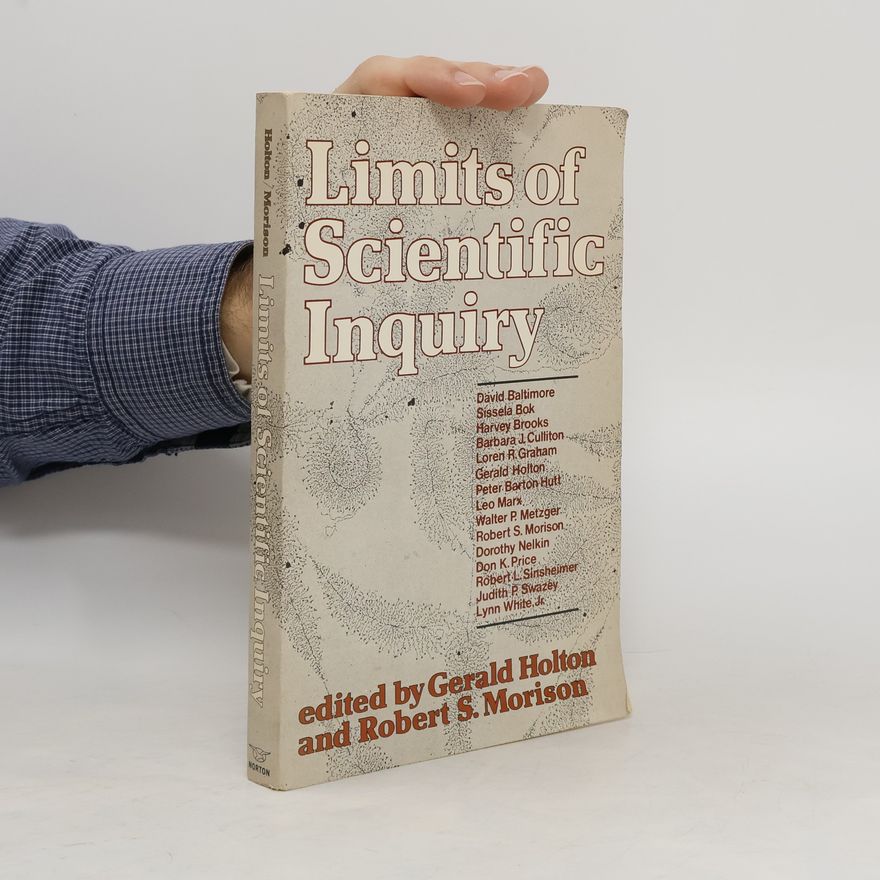 Robert S. Morison Limits of Scientific Inquiry