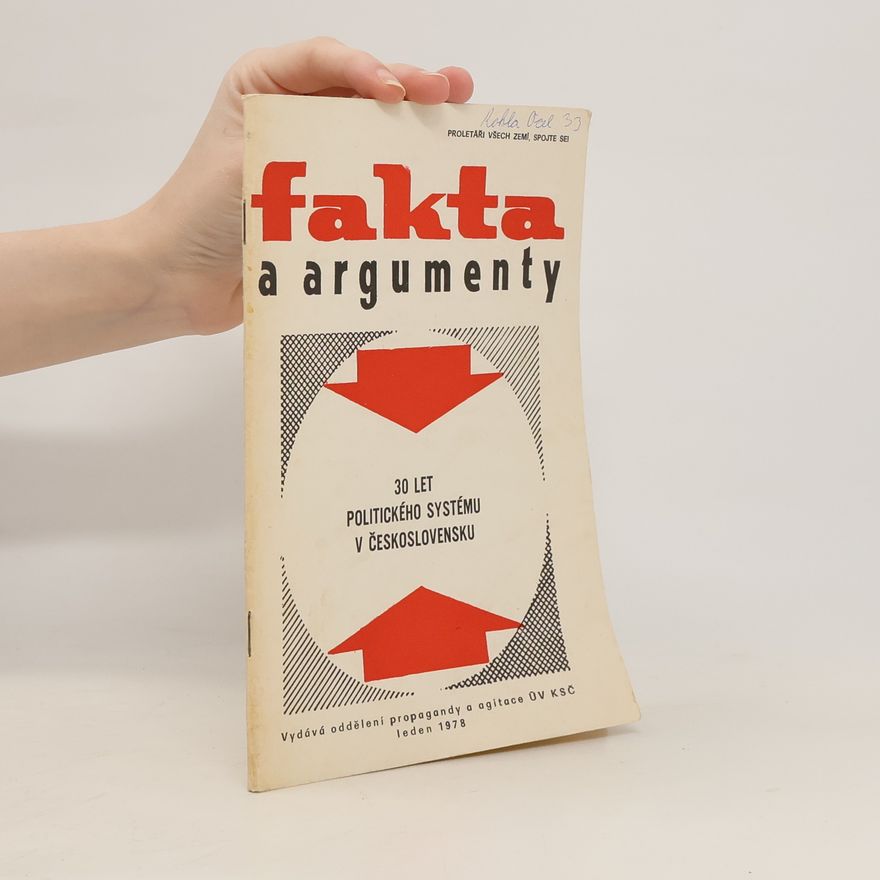 Autorenkollektiv Fakta a argumenty. Třicet let socialistického Československa