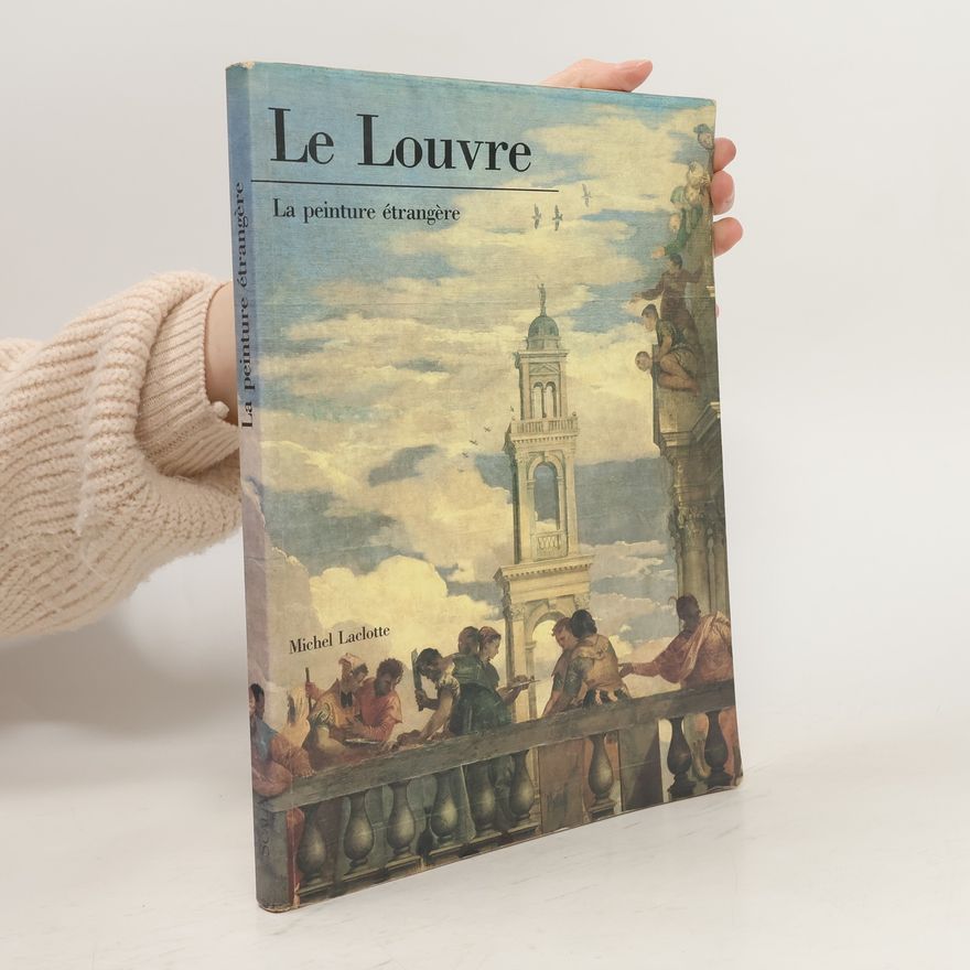 Michel Laclotte Le Louvre