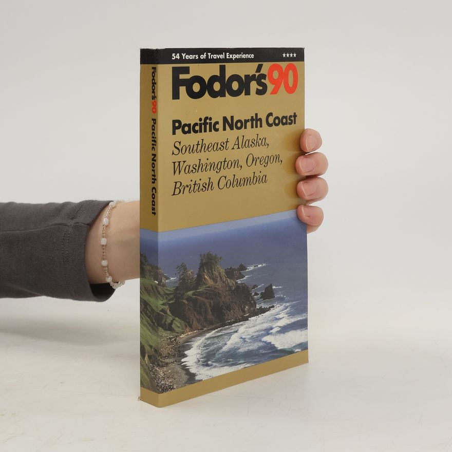 Autorenkollektiv Fodor's 90. Pacific North Coast