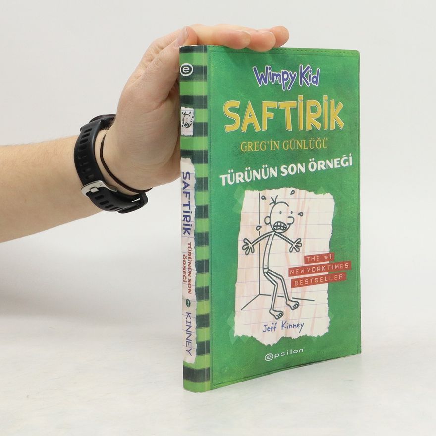 Jeff Kinney Saftirik Greg'in Günlüğü 3. Kitap: Türünün Son Örneği