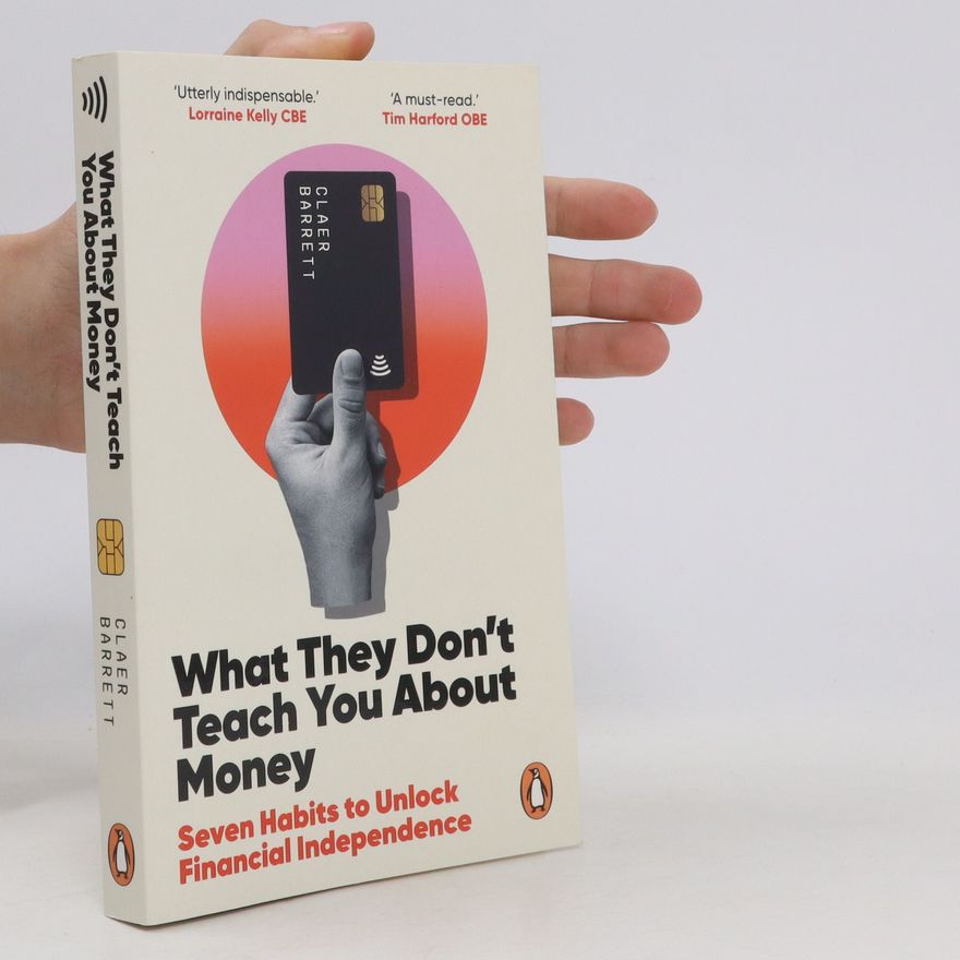 Claer Barrett What They Don't Teach You About Money