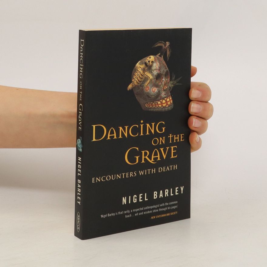 Nigel Barley Dancing on the Grave