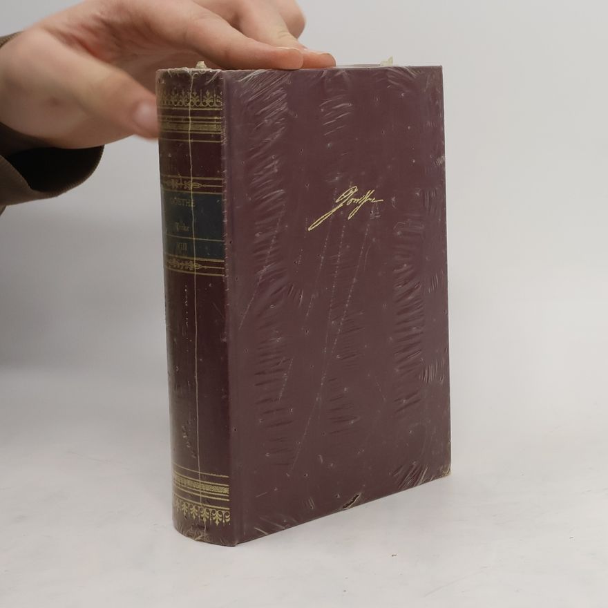Johann Wolfgang von Goethe Goethe Werke VIII