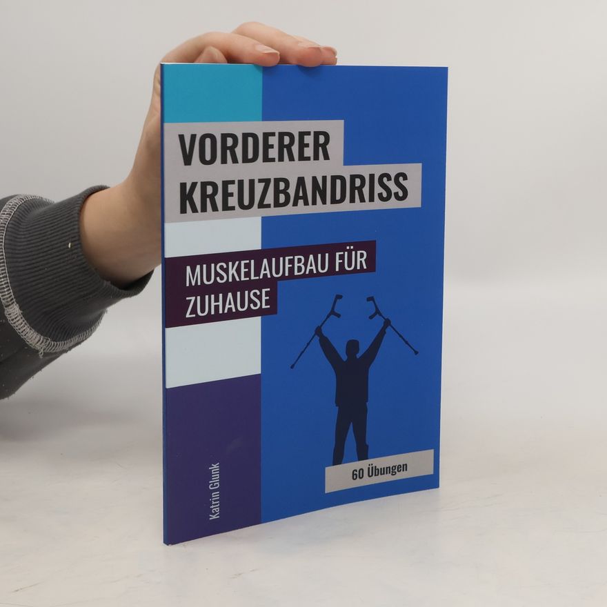 Katrin Glunk  Vorderer Kreuzbandriss: Muskelaufbau für Zuhause