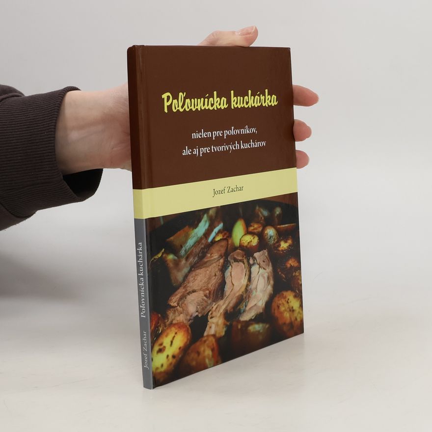 Jozef Zachar Poľovnícka kuchárka