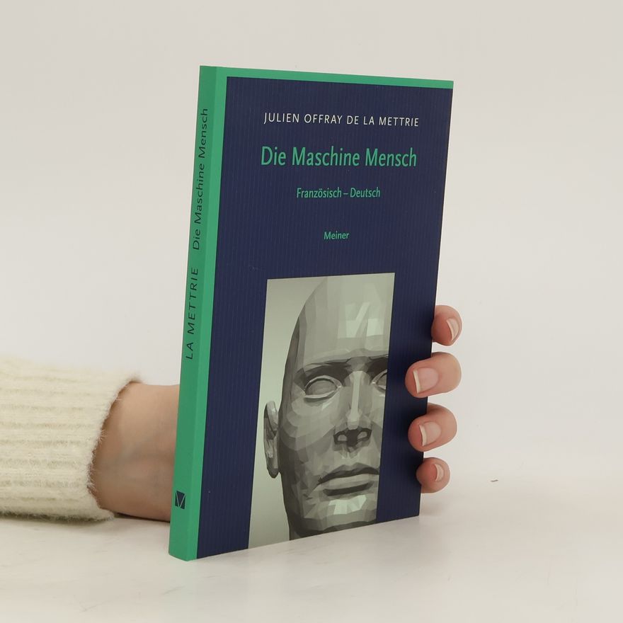 La Mettrie Die Maschine Mensch, Sonderausgabe. L'homme machine