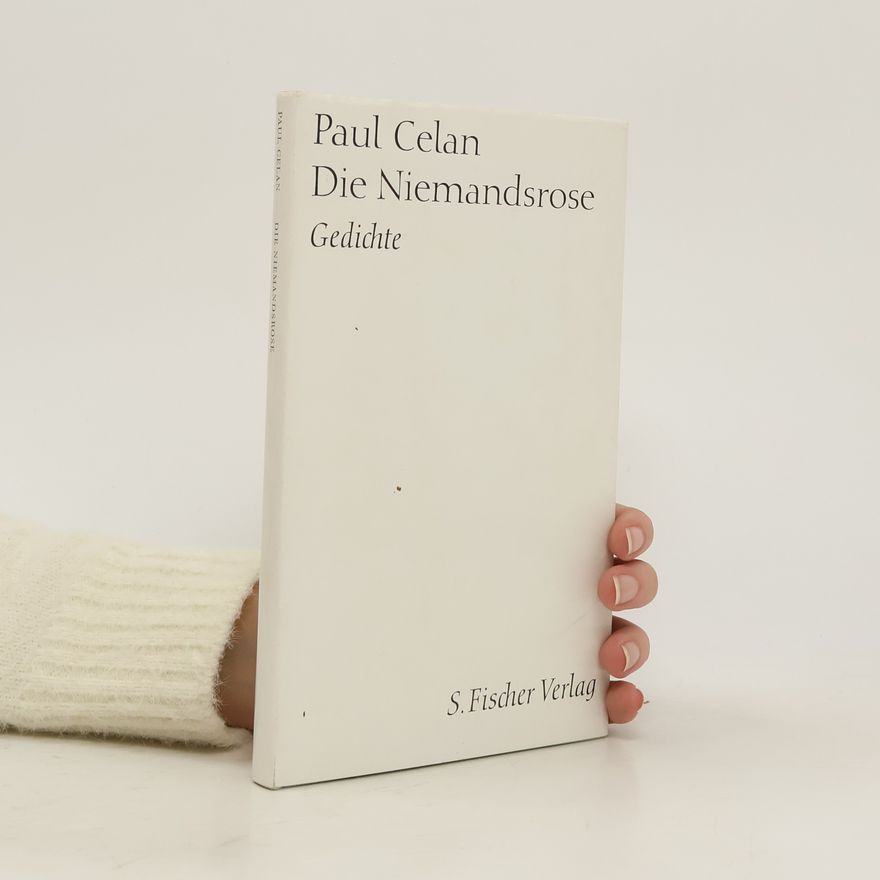 Paul Celan Die Niemandsrose