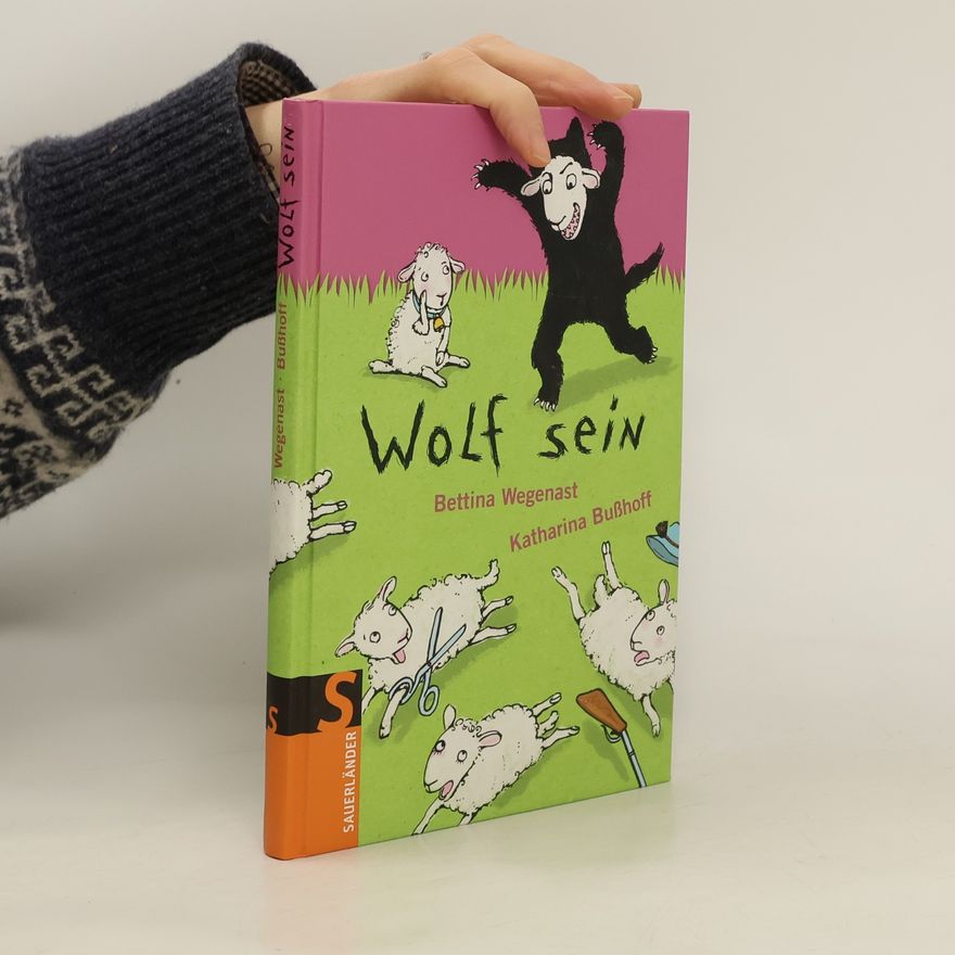 Bettina Wegenast Wolf sein