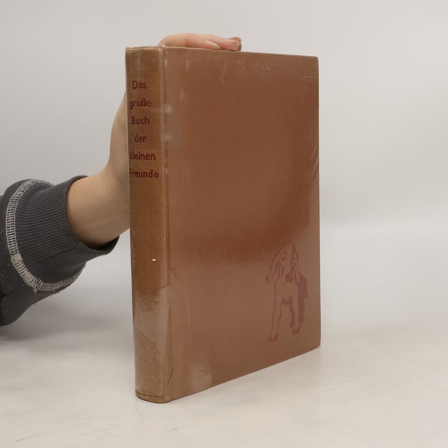 Janusz Grabiański Das grosse Buch der kleinen Freunde