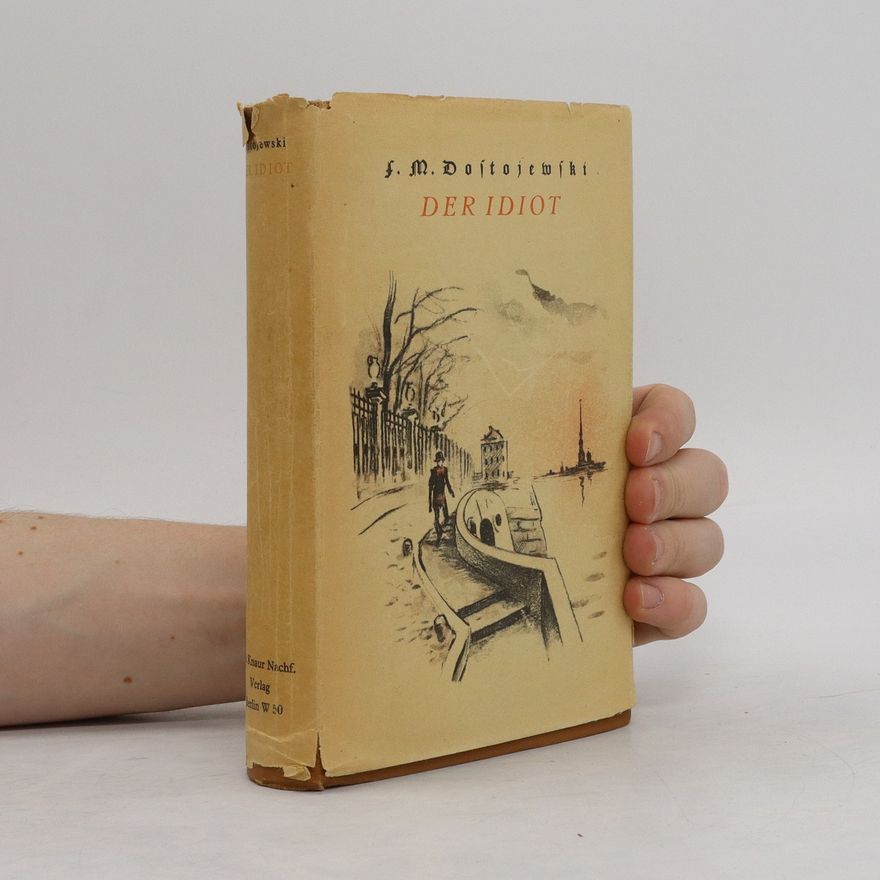 Fjodor Michailowitsch Dostojewski Der Idiot
