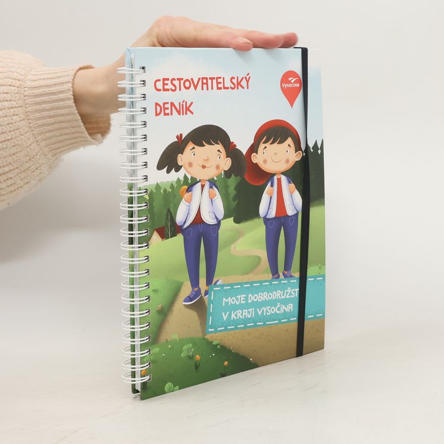 Various authors Cestovatelský deník. Moje dobrodružství v kraji Vysočina